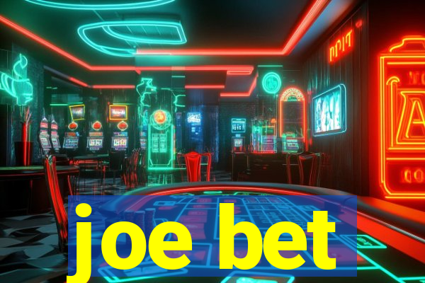 joe bet